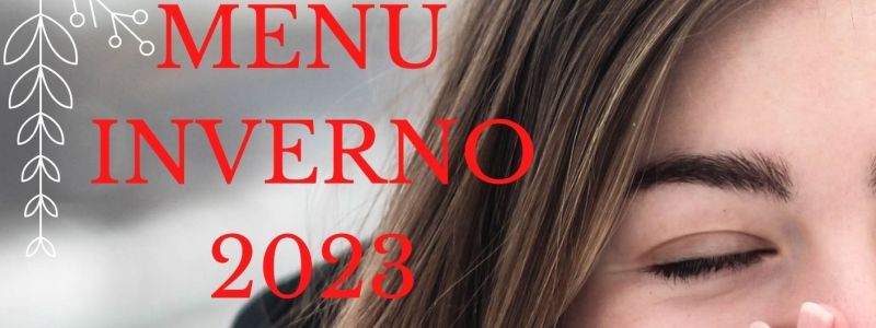 IL NUOVO MENU INVERNO 2023 E' PRONTO